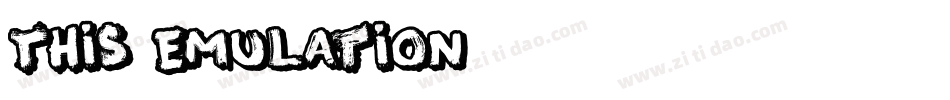 This Emulation字体转换